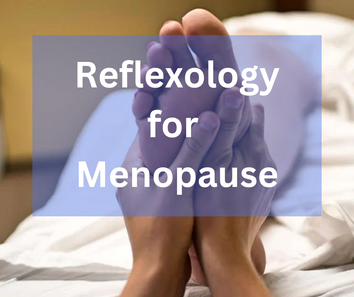 Reflexology for Menopause